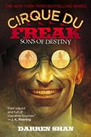 Sons of Destiny (Cirque Du Freak, Book 12)