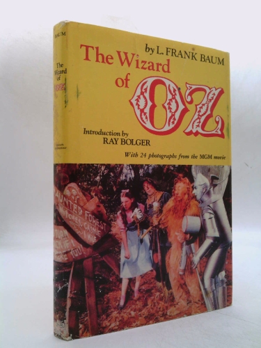 The Wizard of OZ [ with 24 photographs from the MGM movie ] Introduction by Ray Bolger