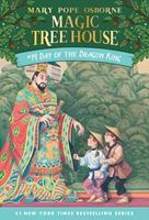Day of the Dragon King (Magic Tree House, #14)