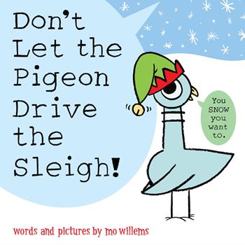 Hardcover Don't Let the Pigeon Drive the Sleigh! Book
