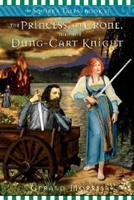 The Princess, the Crone, and the Dung-Cart Knight