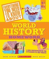 Everything You Need to Know About World History (Everything You Need to Know About)