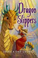 Dragon Slippers (Dragon Slippers, #1)
