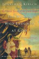 The Woman Who Laughed at God: The Untold History of the Jewish People
