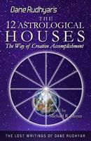 The Astrological Houses: The Spectrum of Individual Experience