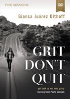 Grit Don't Quit Video Study: How Facing Your Past Can Transform Your Future
