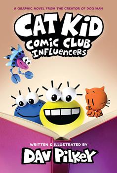 Hardcover Cat Kid Comic Club: Influencers: A Graphic Novel (Cat Kid Comic Club #5): From the Creator of Dog Man Book