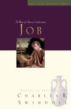 Job: A Man of Heroic Endurance (Great Lives from God's Word Series, Vol. 7)