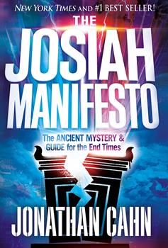 Hardcover The Josiah Manifesto: The Ancient Mystery & Guide for the End Times Book